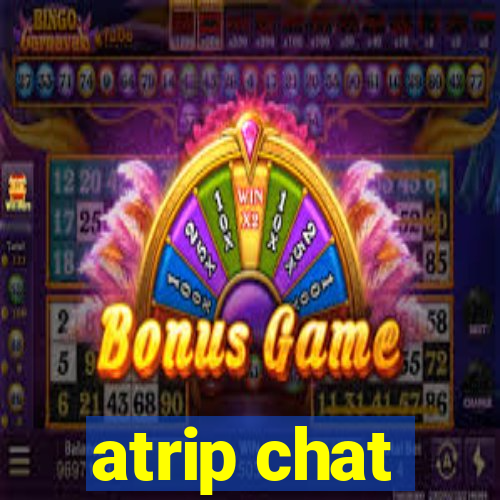 atrip chat